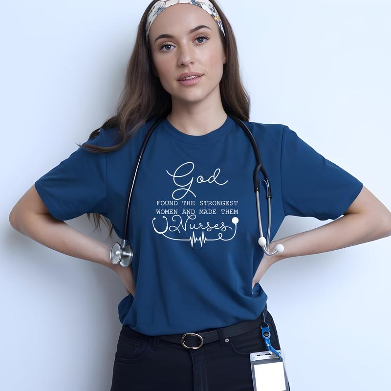 God Found the Strongest and Made Them Nurses Graphic