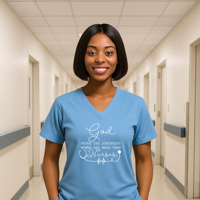 God Found the Strongest and Made Them Nurses Graphic