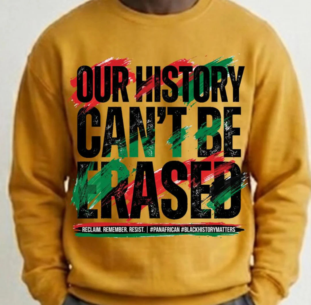 Our History cant be erased graphic shirt