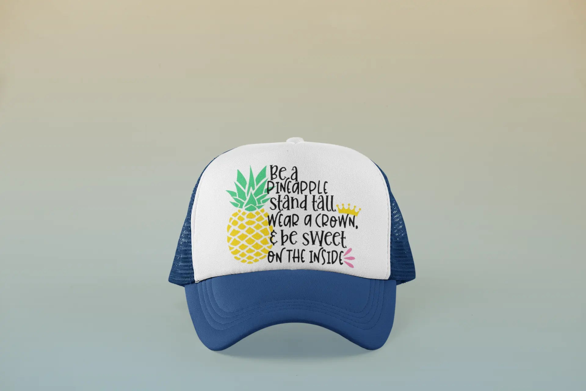 Pineapple Trucker Hat | Be a Pineapple, Stand Tall Wear Your Crown Graphic Hat